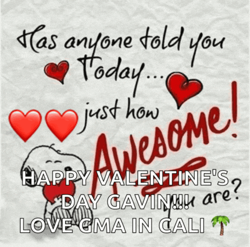 a valentine 's day card with snoopy holding a heart and the words has anyone told you today just how awesome