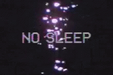 No Sleep Insomia GIF - No Sleep Insomia GIFs