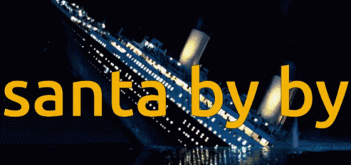 Titanic Santa By By GIF - Titanic Santa By By GIFs