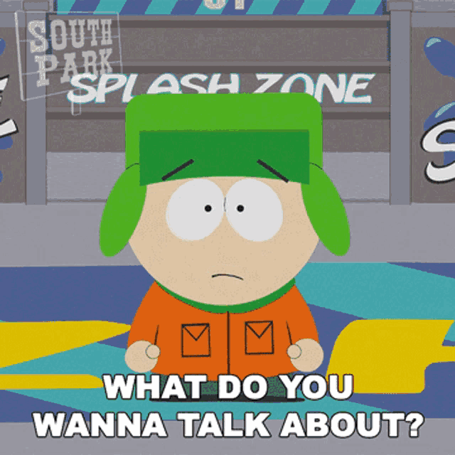 What Do You Wanna Talk About Kyle Broflovski GIF - What Do You Wanna Talk About Kyle Broflovski South Park GIFs