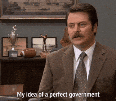 a man in a suit and tie is saying my idea of a perfect government
