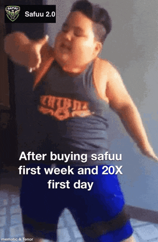 a picture of a boy dancing with the words " after buying safuu first week and 20x first day "