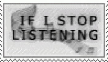 a black and white photo with the words if i stop listening on it