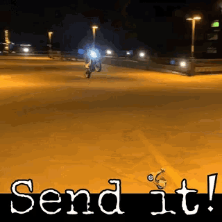 a picture of a person riding a bike with the words send it