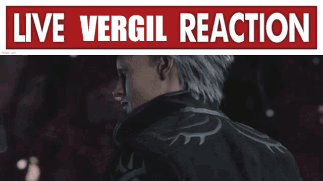 a sign that says live vergil reaction next to a man