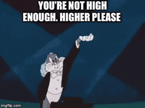 bugs bunny in a tuxedo says you 're not high enough