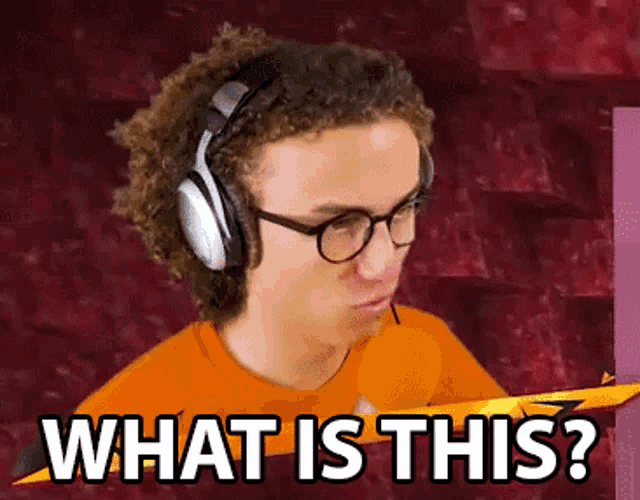 a man wearing headphones and glasses is asking what is this ?