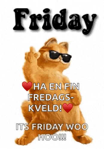 a cartoon cat wearing sunglasses says friday ha en fin fredags-kveld its friday woo hoo !!!