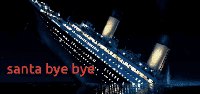 a picture of a ship that says santa bye bye on it