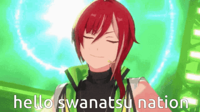 a red haired anime character is standing in front of a green background and says hello swanatsu nation .