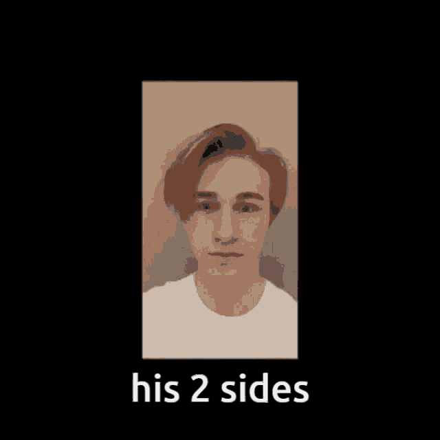 a picture of a man with the words " his 2 sides " below it