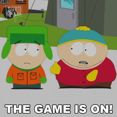 The Game Is On Eric Cartman GIF - The Game Is On Eric Cartman Kyle Broflovski GIFs