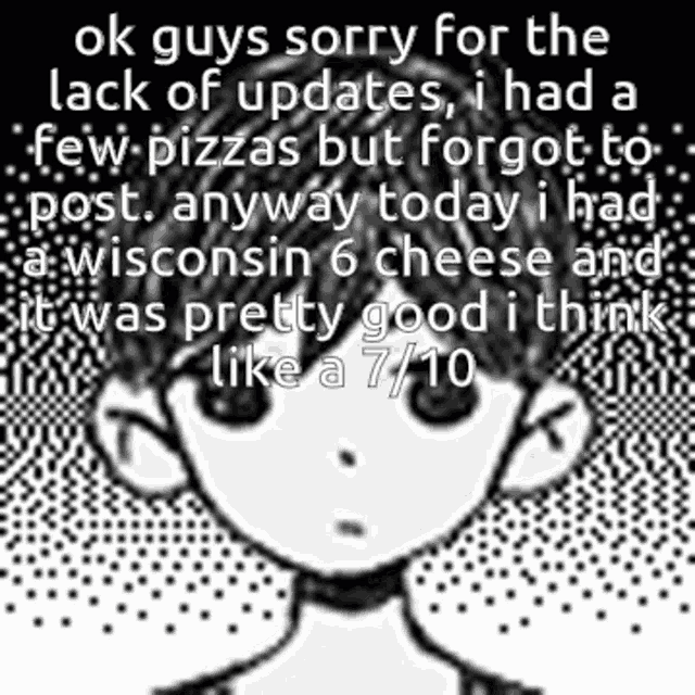 ok guys sorry for the lack of updates i had a few pizzas