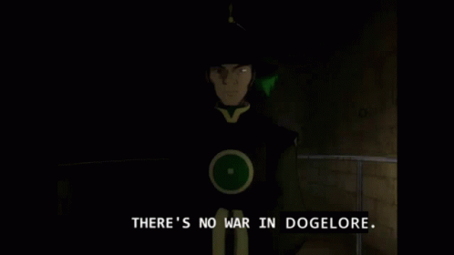 There Is No War In Dogelore There Is No War In Ba Sing Se GIF - There Is No War In Dogelore There Is No War In Ba Sing Se There Is No War GIFs