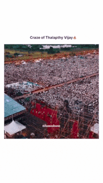 an aerial view of a large crowd with the words craze of thalapathy vijay