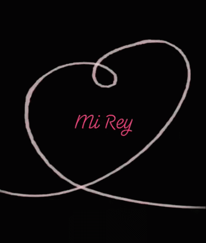 Mi Rey Love GIF - Mi Rey Love Amor GIFs