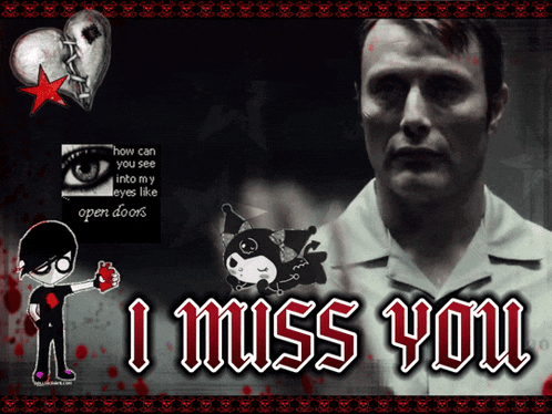 a picture of a man with the words " i miss you " on the bottom