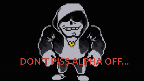 a pixel art of a skeleton with the words " do n't piss alpha off " in red
