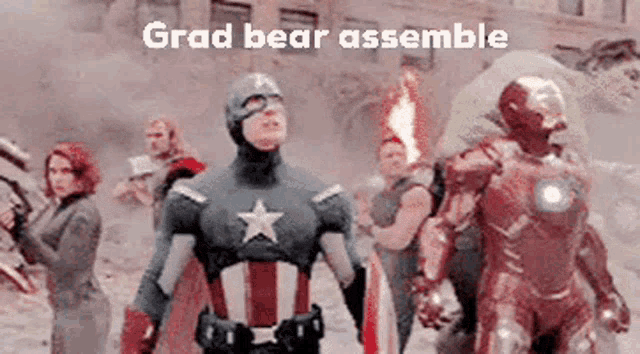 captain america is standing in front of a group of superheros and a sign that says grad bear assemble .