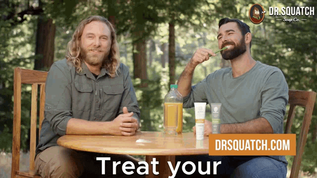 two men sitting at a table with the words treat your on the bottom