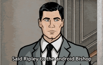 Ripley Bishop Archer Said Ripley To The Android Bishop GIF - Ripley Bishop Archer Said Ripley To The Android Bishop Archer GIFs