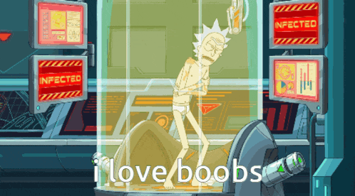 a cartoon of rick from rick and morty with the words i love boobs below him