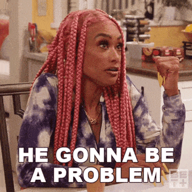 He Gonna Be A Problem For Us Denise Ford GIF - He Gonna Be A Problem For Us Denise Ford The Ms Pat Show GIFs