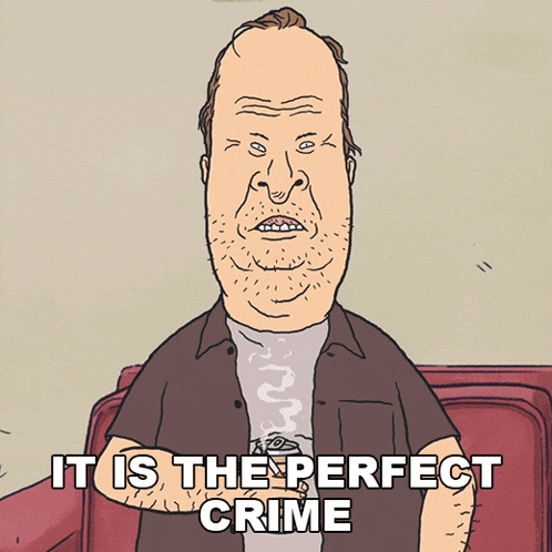 a cartoon of a man sitting on a couch with the caption " it is the perfect crime "