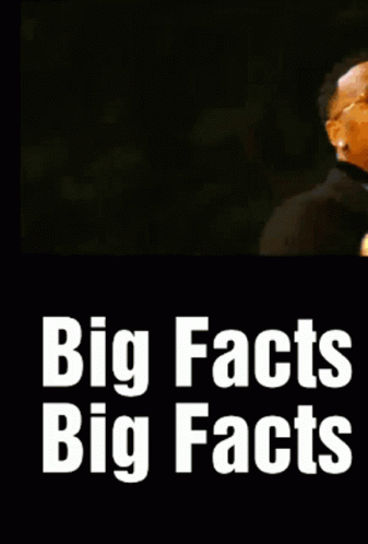 Facts Big GIF - Facts Big Big Facts GIFs
