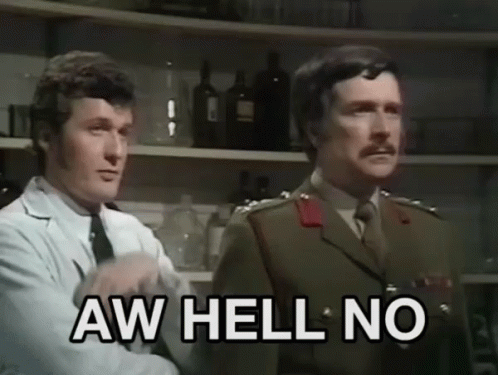 Hell No Brigadier Lethbridge Stewart GIF - Hell No Brigadier Lethbridge Stewart No GIFs