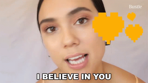 I Believe In You Bustle GIF - I Believe In You Bustle You Can Do It GIFs