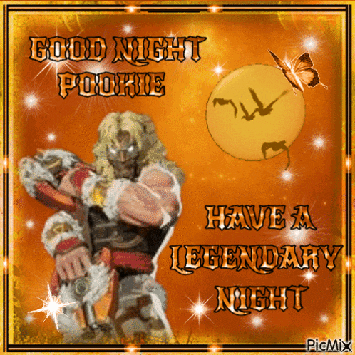 a picture of a man with the words good night pookie have a legendary night on it
