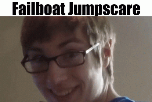 Failboat Jumpscare GIF - Failboat Jumpscare GIFs