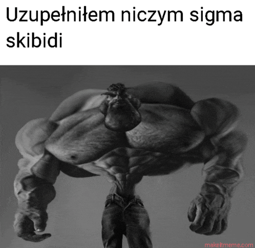 a black and white photo of a very muscular man with the words uzpetnitem niczym sigma skibidi