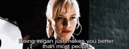 a woman says that being vegan makes you better than most people