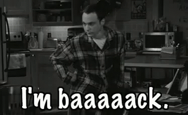 I'M Back GIF - The Big Bang Theory Jim Parsons Sheldon Cooper GIFs