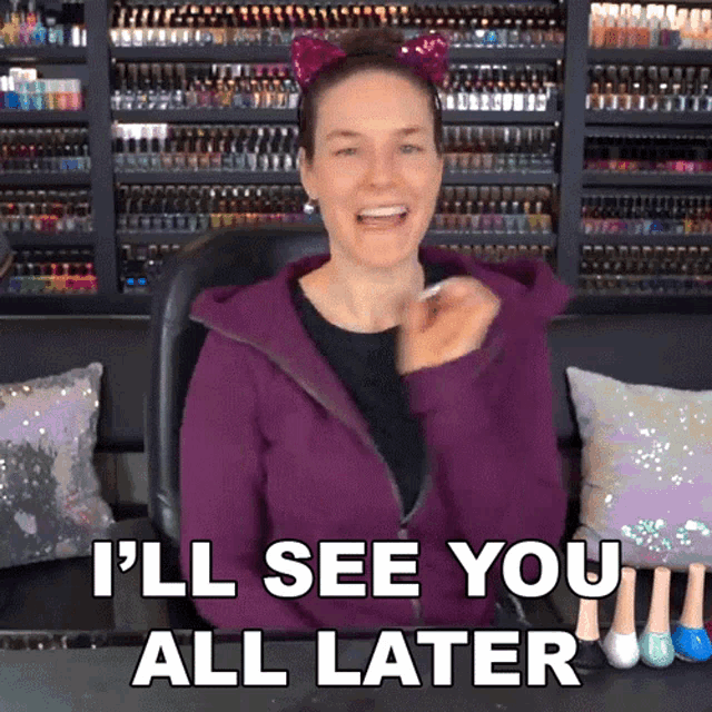 Ill See You All Later Cristine Raquel Rotenberg GIF - Ill See You All Later Cristine Raquel Rotenberg Simply Nailogical GIFs