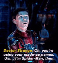 a man in a spider-man suit is talking to doctor strange about using his made-up names .