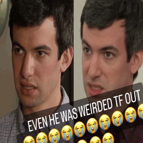 a picture of a man next to a caption that says even he was weirded tf out