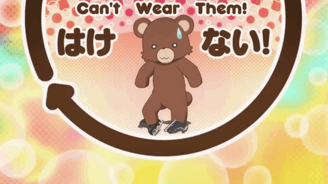 a teddy bear in a circle with the words " can 't wear them " above it