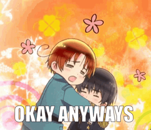 a couple of anime characters hugging each other with the words okay anyways below them