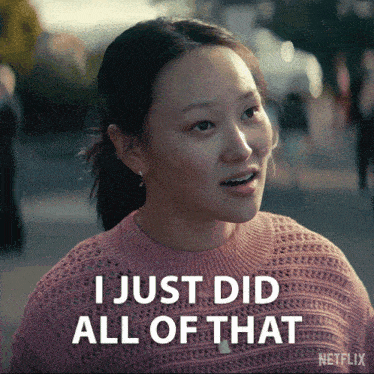 a woman says i just did all of that in a netflix ad