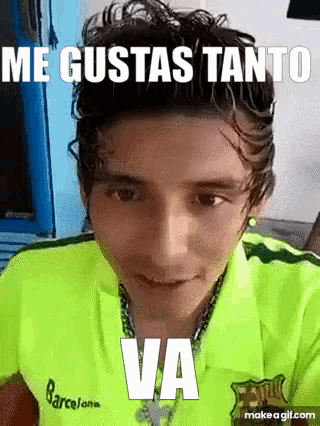 a man wearing a neon green shirt with the words me gustas tanto va written on it .