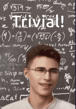 a man wearing glasses stands in front of a blackboard that says trivial on it