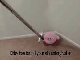 Kirby Has Found Your Sin Unforgivable GIF - Kirby Has Found Your Sin Unforgivable Kirby GIFs