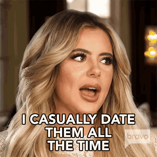 I Casually Date Them All The Time Brielle Biermann GIF - I Casually Date Them All The Time Brielle Biermann Dont Be Tardy GIFs