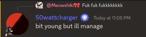 a screenshot of a conversation between 50wattcharger and bit young but ill manage