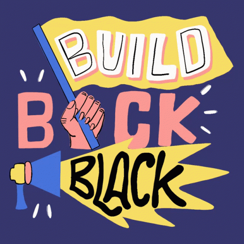 Buildbackblack Black Business GIF