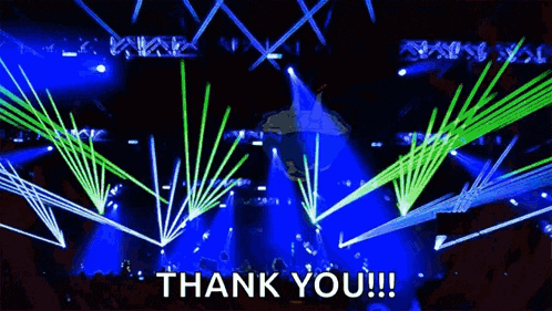 a thank you message with a picture of a stage with lasers coming out of it and the words `` thank you '' .