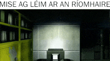 a computer generated image of a room with the words mise ag leim ar an riomhaire